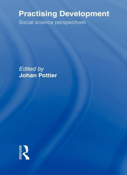 Practising Development: Social Science Perspectives (Paperback)