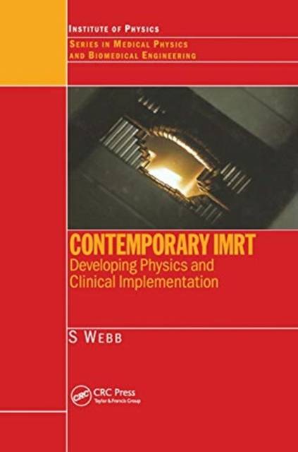 Contemporary IMRT Developing Physics and Clinical Implementation