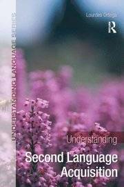 Understanding Second Language Acquisition