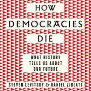 How Democracies Die