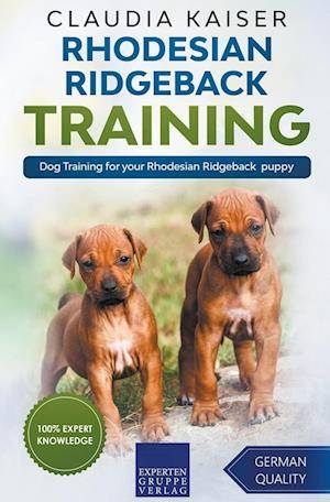 Rhodesian Ridgeback Training - Dog Training for your Rhodesian Ridgeback puppy (Häftad, 2020)
