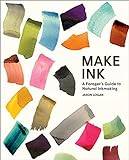 Make Ink: A Forager’s Guide to Natural Inkmaking