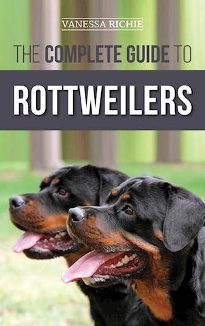 The Complete Guide to Rottweilers (Inbunden, 2019)