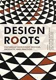 Design Roots (Paperback, 2018)