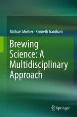 Brewing Science A Multidisciplinary Approach