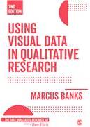 Using Visual Data in Qualitative Research Marcus Banks