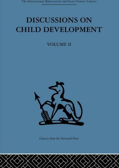 Discussions on Child Development: Volume Two