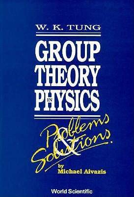 Group Theory In Physics Problems And Solutions