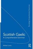 Scottish Gaelic: A Comprehensive Grammar Routledge Comprehensive Grammars (Paperback)