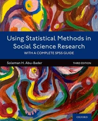 Using Statistical Methods in Social Science Research With a Complete SPSS Guide (Paperback)