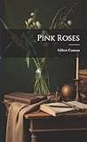 Pink roses Sold by Walmart.com Pink Roses (Paperback) (Paperback)