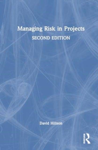 Managing Risk in Projects (Inbunden)