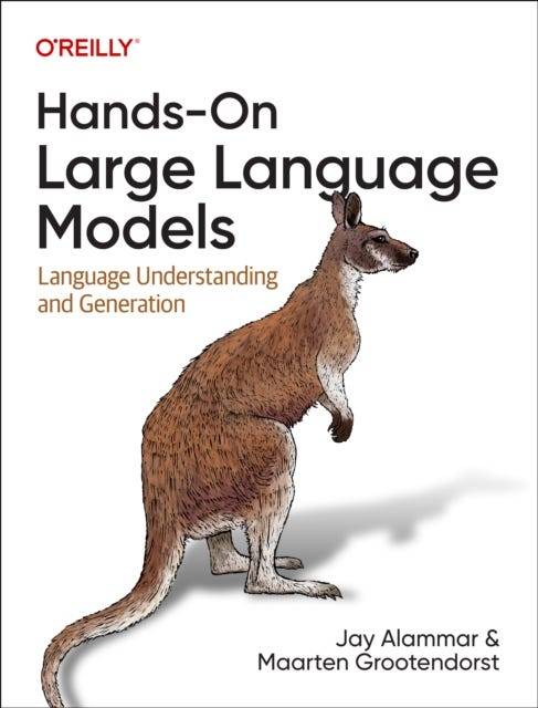 Hands-On Large Language Models: Language Understanding and Generation (Paperback)