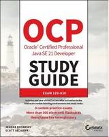 OCP Oracle Certified Professional Java SE 21 Developer Study Guide (Geheftet)