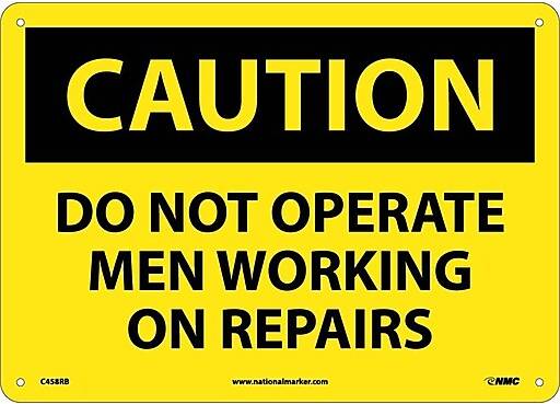 Do Not Operate Men Working On Repairs, 10X14, Rigid Caution Sign