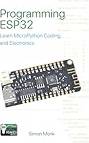 Esp32 Programming ESP32: Learn MicroPython Coding and Electronics Pocketbok (Häftad)