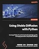 Using Stable Diffusion with Python (E-book) (Häftad)