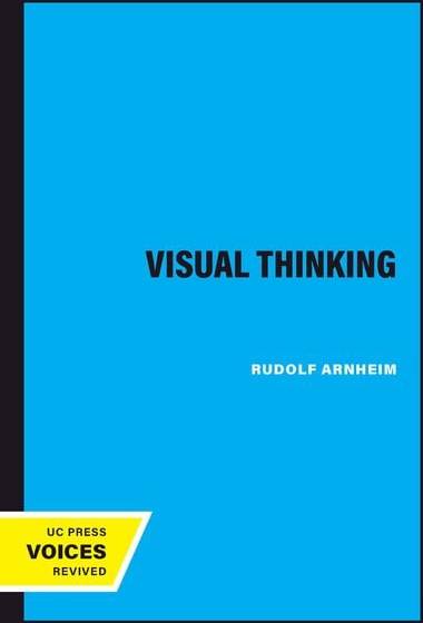 Visual Thinking Rudolf Arnheim Author