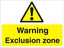Warning Sign Exclusion Zone PVC