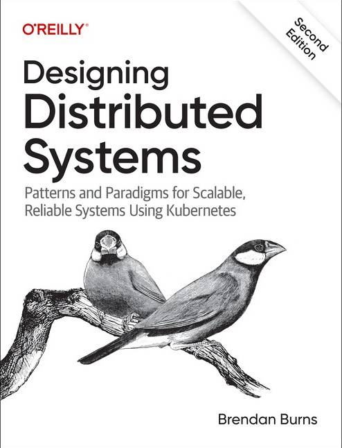 Designing Distributed Systems: Patterns and Paradigms for Scalable, Reliable Systems Using Kubernetes (Häftad, 2019)