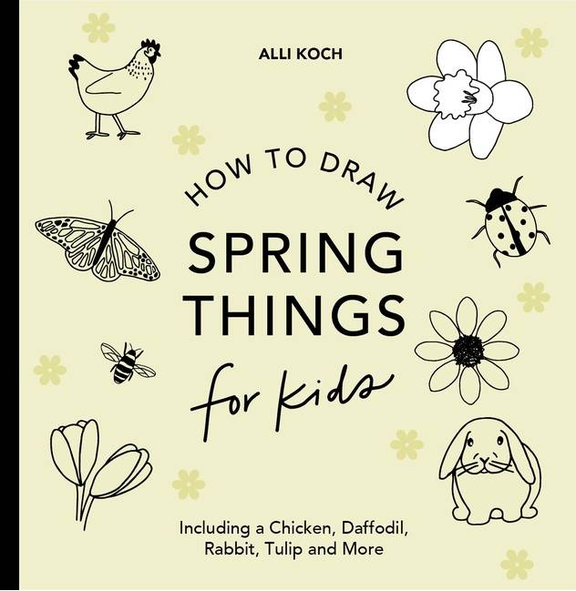 Spring Things How to Draw Books for Kids with Easter... (Hæftet)