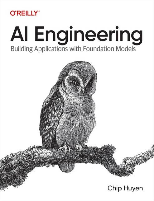 AI Engineering Building Applications with Foundation Models (Paperback)