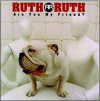 Are You My Friend Ruth Ruth (CD)