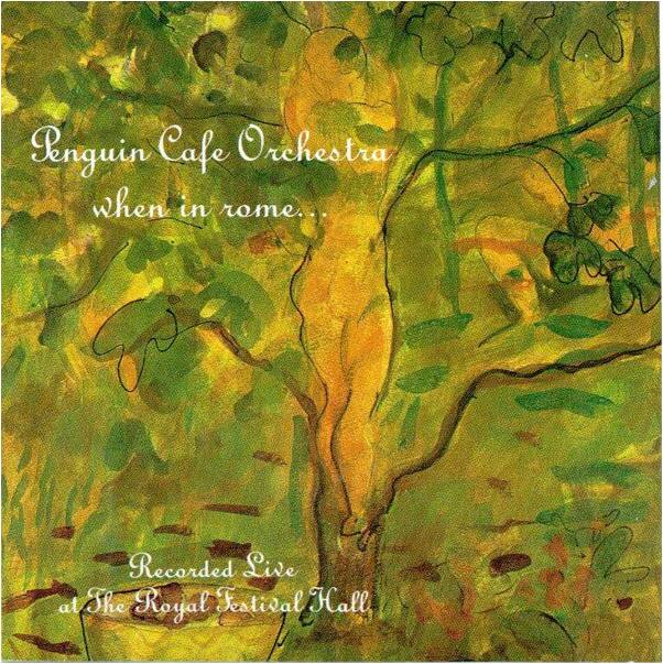 When In Rome. Penguin Cafe Orchestra (CD)