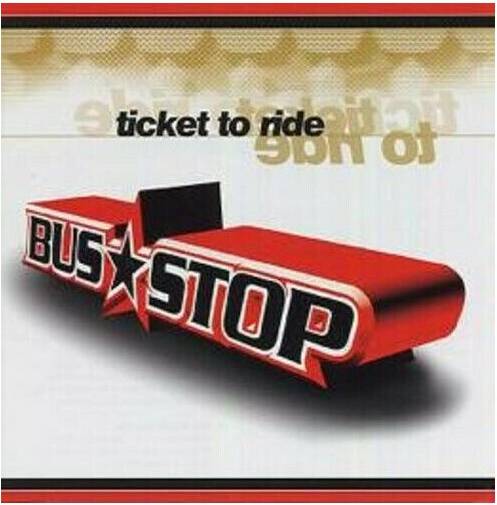 Bus Stop Ticket to Ride (CD)