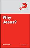 Why Jesus Expanded Edition (Paperback)