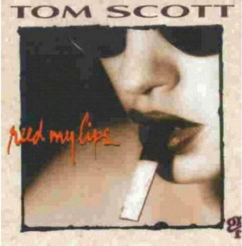 Tom Scott Reed My Lips (CD)