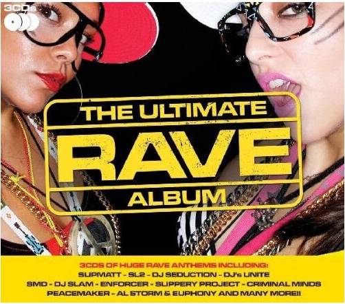 The Ultimate Rave Album (CD)
