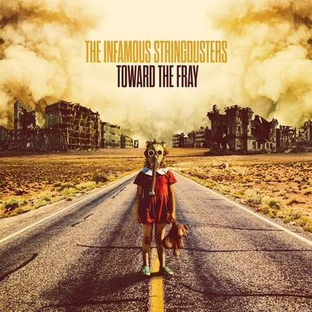 Infamous Stringdusters Toward the Fray (CD)