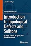 Introduction to Topological Defects and Solitons In.. (Paperback)