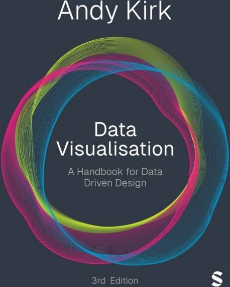 Data Visualisation: A Handbook for Data Driven Design