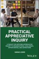 Practical Appreciative Inquiry A Toolkit for Applying... (Paperback) (Hæftet)