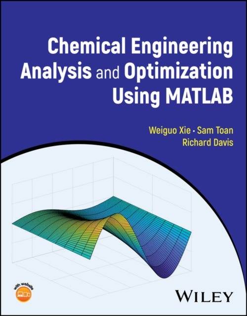 Chemical Engineering Analysis and Optimization Using MATLAB (Inbunden)