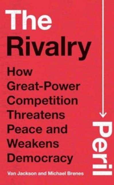 The Rivalry Peril (Inbunden)