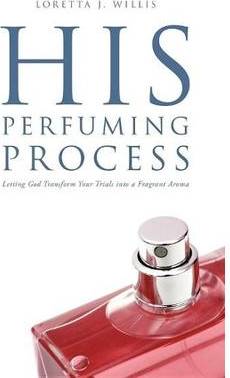 His Perfuming Process