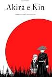 Akira Akira E Kin (Paperback) (Paperback)