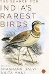 The Search for India's Rarest Birds