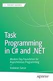 Task Programming in C# and .NET: Modern Day Foundation for Asynchronous Programming (Häftad)