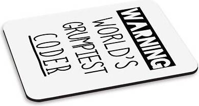 Gift Base Warning World's Grumpiest Coder PC Computer Mouse Mat Pad