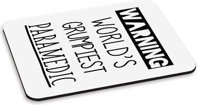 Gift Base Warning World's Grumpiest Paramedic PC Computer Mouse Mat Pad
