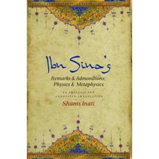 Ibn Sina’s Remarks and Admonitions: Physics and Metaphysics