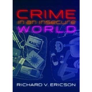 Crime in an Insecure World