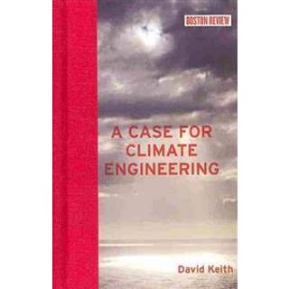 A Case for Climate Engineering