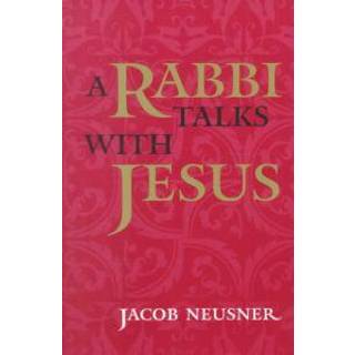 A Rabbi Talks with Jesus