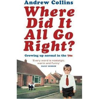 Where Did It All Go Right?