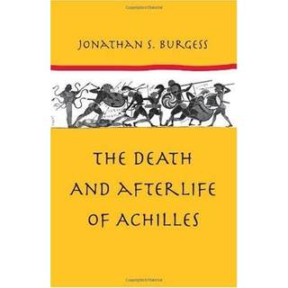 The Death and Afterlife of Achilles